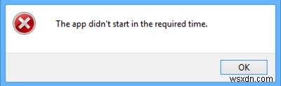 Ứng dụng không khởi động trong thời gian cần thiết trên Windows 10 
