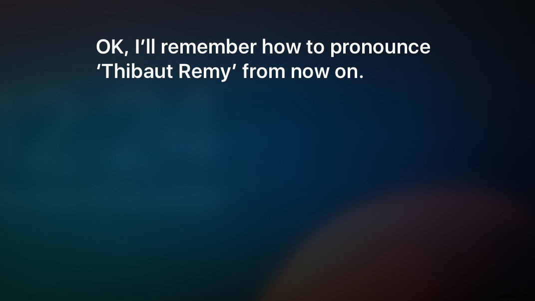 Cách dạy Siri phát âm tên của bạn một cách chính xác 