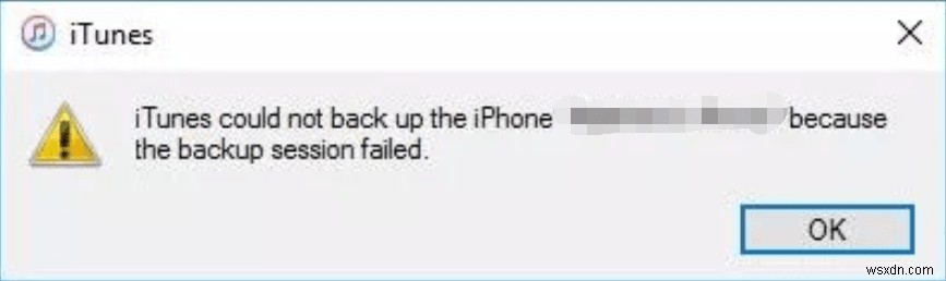 Phiên sao lưu iTunes không thành công? Khắc phục sự cố với 6 giải pháp đã được chứng minh 