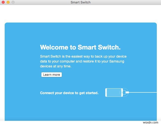 Những điều bạn nên biết về Samsung Smart Switch cho Mac Tải xuống 