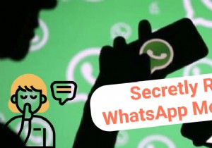 Cách đọc tin nhắn WhatsApp một cách bí mật mà người gửi không biết 