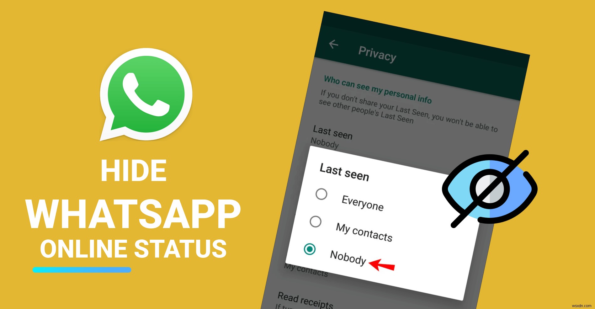 Làm thế nào để ẩn trạng thái trực tuyến của bạn trong WhatsApp khi trò chuyện? 
