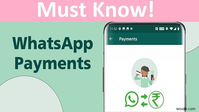 Cách thiết lập thanh toán WhatsApp_Mọi điều bạn cần biết 