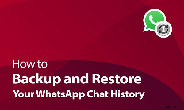 Cách thay đổi số WhatsApp với Giữ lịch sử trò chuyện 