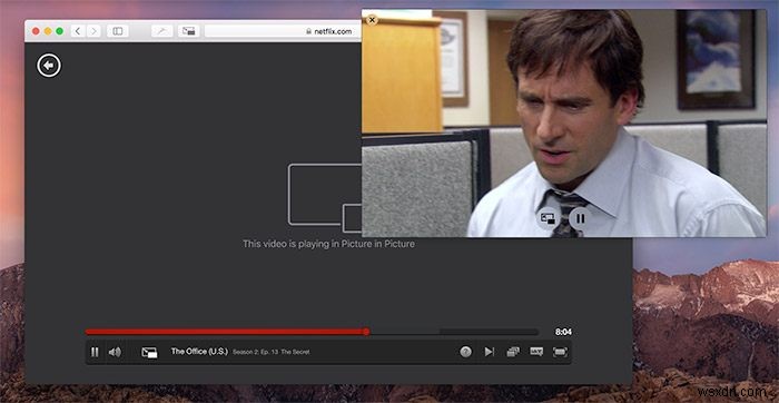 Cách bật Chế độ Ảnh trong Ảnh cho Netflix trên macOS Sierra 
