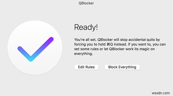 QBlocker giúp bạn vô tình ngừng thoát ứng dụng 