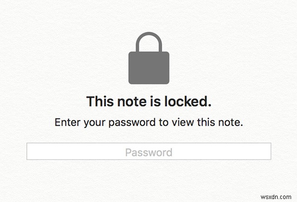 Cách khóa ghi chú trên máy Mac của bạn 