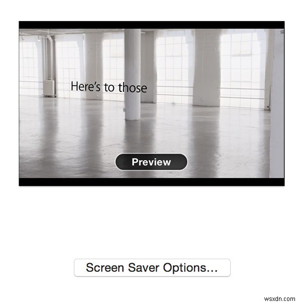 Cách đặt video làm trình bảo vệ màn hình trên máy Mac của bạn 
