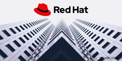 Cách tạo hệ thống Linux Red Hat Enterprise miễn phí 