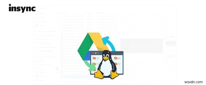 Danh sách đầy đủ các khách hàng Google Drive dành cho Linux 