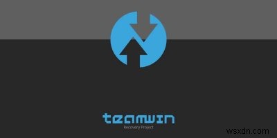 Cách cài đặt TWRP Recovery trên Android mà không cần root 