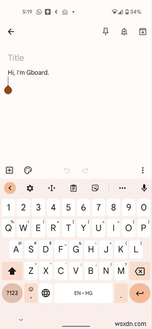 Cách sử dụng Gboard:Hướng dẫn cơ bản 