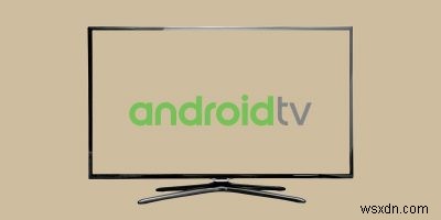 Các trình khởi chạy Android TV tốt nhất để sử dụng vào năm 2021 