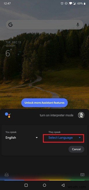 Cách sử dụng Chế độ thông dịch viên của Trợ lý Google trên Android 