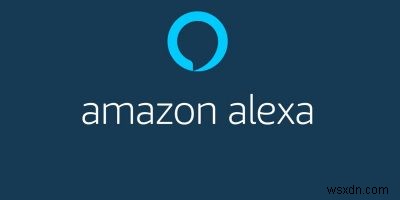 Cách sử dụng ứng dụng Alexa Rảnh tay 