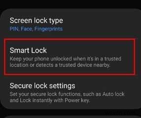 Khắc phục sự cố Tính năng địa điểm đáng tin cậy của Smart Lock trên Android 