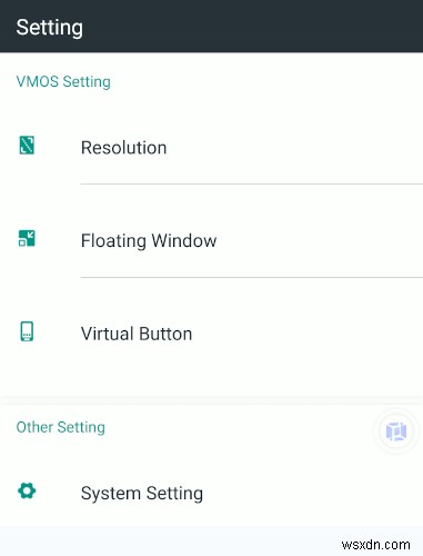 Đánh giá VMOS:Chạy máy ảo trong Android 