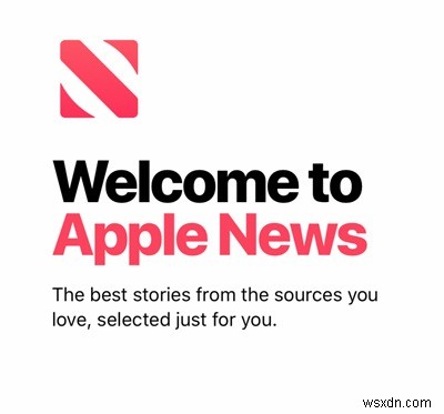 Cách đăng ký Apple News + Đăng ký trên thiết bị iOS của bạn 