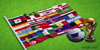 7 ứng dụng World Cup tốt nhất để cập nhật World Cup 2018 