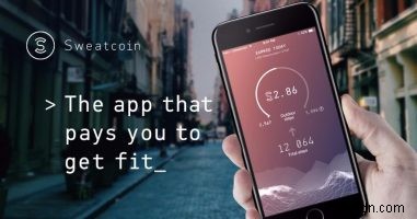 Sweatcoin:Một ứng dụng trả tiền cho bạn 