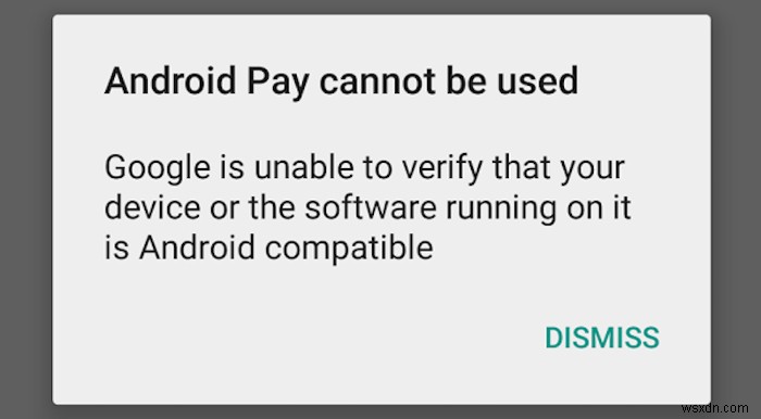 Những điều bạn cần biết về SafetyNet và lý do tại sao Android Pay không hoạt động trên thiết bị của bạn 