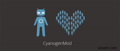 Cài đặt gói ứng dụng Cyanogen cho người dùng không sử dụng hệ điều hành Cyanogen 