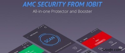 Đánh giá AMC Security cho Android 