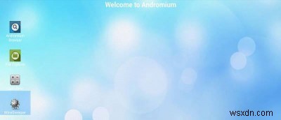 Hệ điều hành Andromium:Biến điện thoại Android của bạn thành một máy tính để bàn hoàn chỉnh 