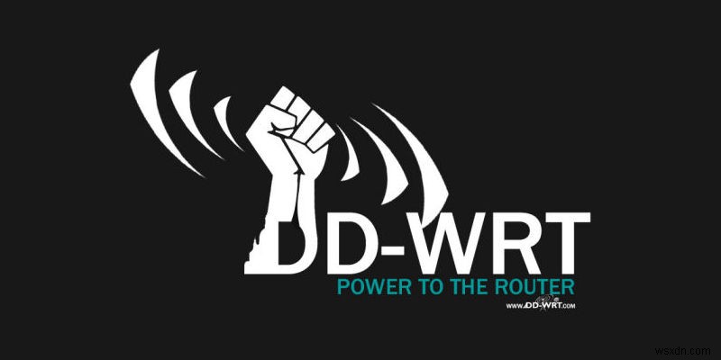 DD-WRT so với Tomato và OpenWRT:Phần mềm cơ sở định tuyến nào là tốt nhất? 