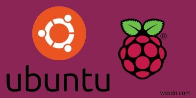 Cách chạy Ubuntu 18.04 hoặc 18.10 trên Raspberry Pi 