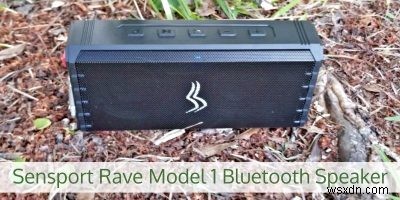 Ra ngoài trời với Loa Bluetooth Rave Model 1 của Sensport