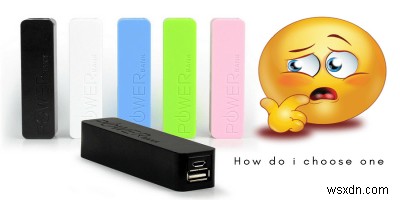 Cần tìm gì khi mua Powerbank 