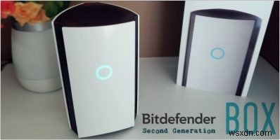 Bitdefender BOX 2:Gấp đôi sức mạnh, tốc độ và các tính năng của người tiền nhiệm của nó 