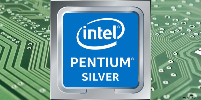 Giải thích về Intel Pentium Gold và Silver 