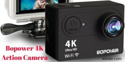 Máy ảnh hành động Bopower 4K - Đánh giá và tặng 