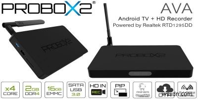 Đánh giá TV Box và Đầu ghi HD Probox2 AVA Android 6.0 