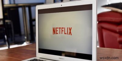 Mẹo hàng đầu để nâng cao chế độ xem Netflix 