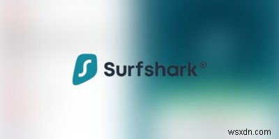 Giữ những điều riêng tư của bạn ở chế độ riêng tư với Surfshark VPN 