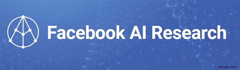 Chính xác thì Facebook đang làm gì với AI? 