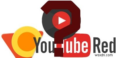 Mọi điều bạn cần biết về YouTube Premium và YouTube Music 