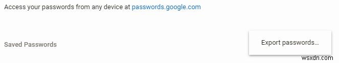 Cách tải xuống mật khẩu của bạn trong Google Chrome 