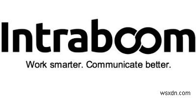 Intraboom - Giải pháp thay thế Slack và Basecamp làm được tất cả 