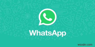 Những điều bạn cần biết về kinh doanh WhatsApp 