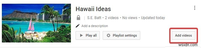Cách tạo, chia sẻ và chỉnh sửa danh sách phát trên YouTube