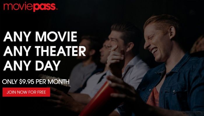 MoviePass hoạt động như thế nào và có xứng đáng không? 