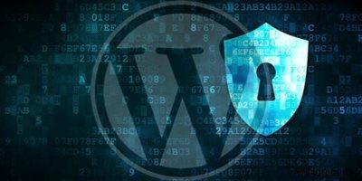 5 Mẹo bảo mật WordPress bạn cần triển khai ngay bây giờ 