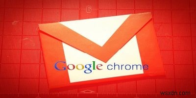 5 tiện ích mở rộng Chrome tuyệt vời dành cho Gmail để giúp bạn làm việc hiệu quả hơn 