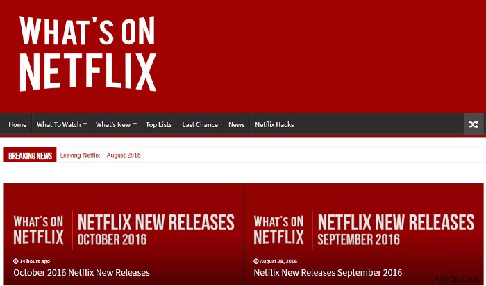 Cách tìm hiểu nội dung trên Netflix và thời điểm các chương trình và phim sẽ được thêm (và bỏ đi) 