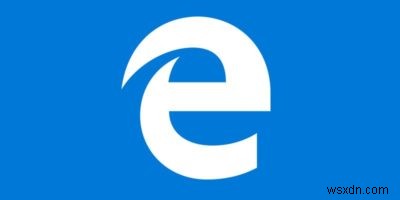 5 bản sửa lỗi cho các sự cố thường gặp của Microsoft Edge 