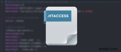 7 Quy tắc .htaccess mà mọi người dùng WordPress nên biết 